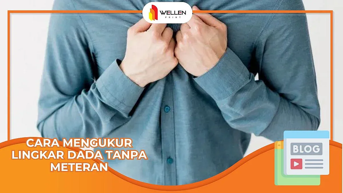 cara mengukur lingkar dada tanpa meteran